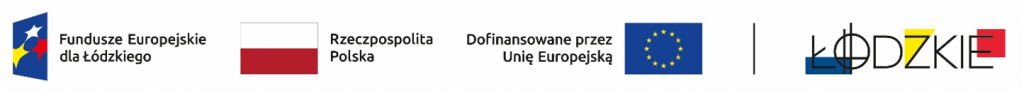 Fundusze Europejskie dla Łódzkiego, Rzeczpospolita Polska, dofinansowanie z Unii Europejskiej, województwo łódzkie